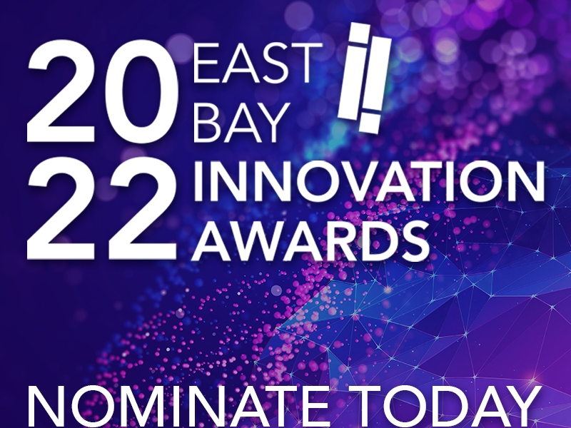 2022 East Bay Innovation Awards – Nominate your innovators by 3/25