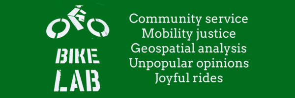 A banner for Bike Lab. Community service, Mobility justice, Geospatial analysis, Unpopular opinions, Joyful rides