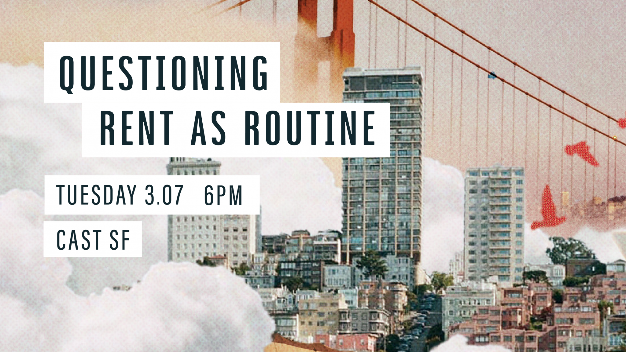 SF Urban Film Festival | Short Film & Panel | “Questioning Rent as Routine”